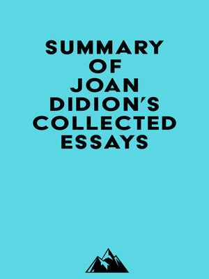 cover image of Summary of Joan Didion's Collected Essays